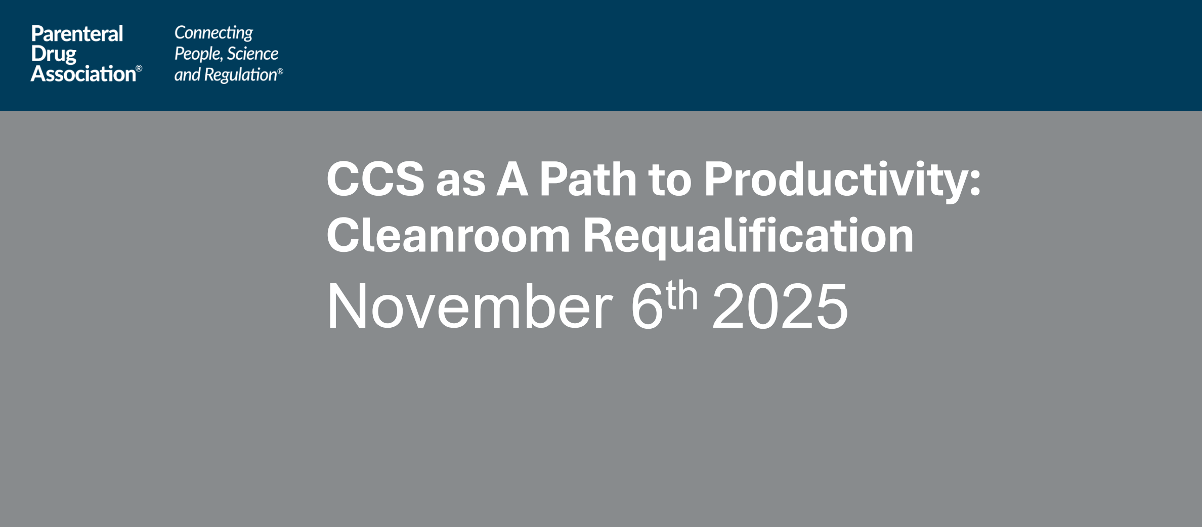 202511- PDA-CCS作为生产力之路:洁净室再认证CCS as A Path to Productivity:Cleanroom Requalification-附下载-药研库