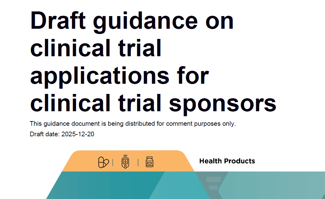 资源分享-202512-加拿大卫生部HC-Draft guidance on clinical trial applications for clinical trial sponsors临床试验申办者的临床试验申请指导草案-药研库