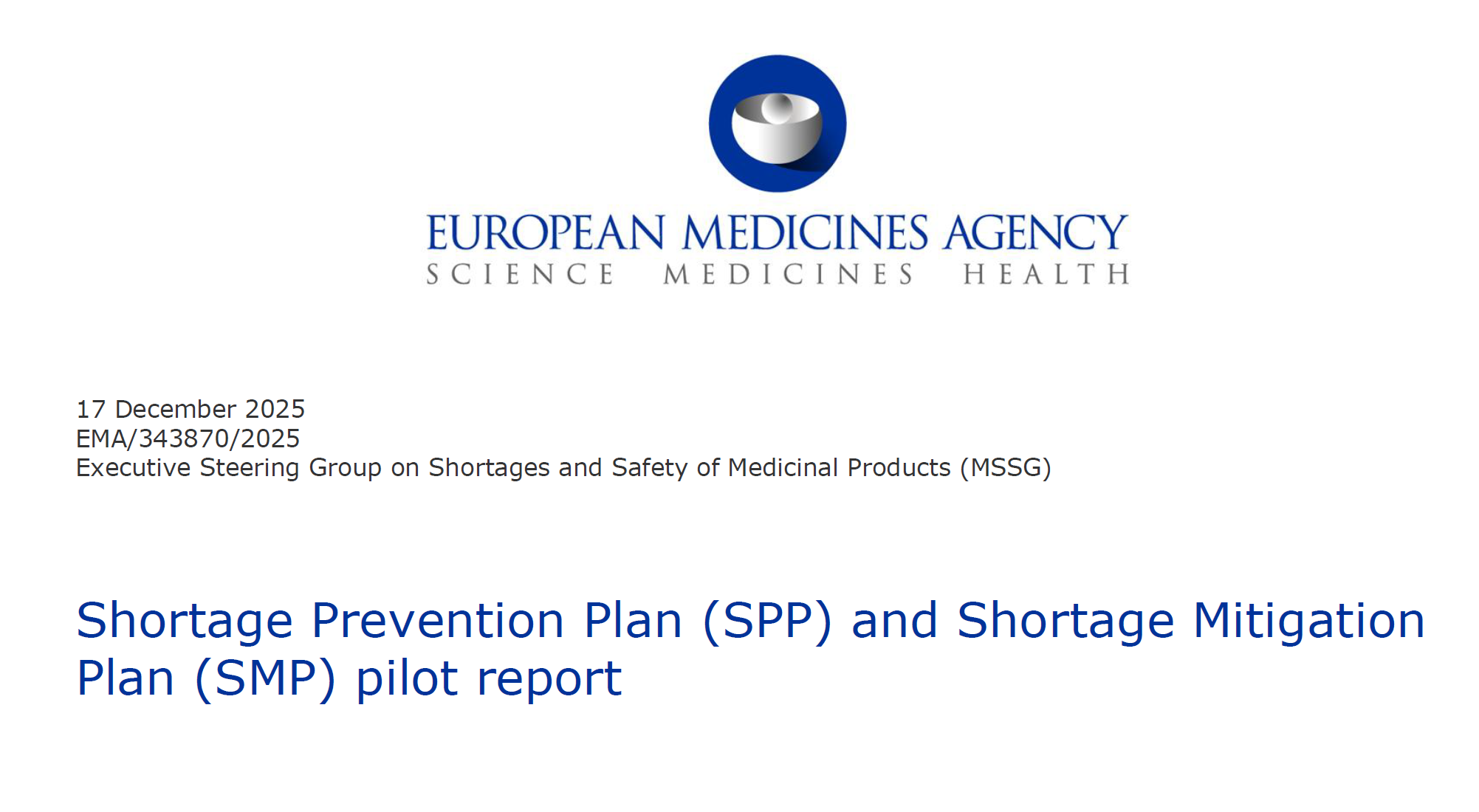202512-EMA-Shortage Prevention Plan (SPP) and Shortage Mitigation Plan (SMP) pilot report药品短缺预防与缓解试点报告解读-附下载-药研库